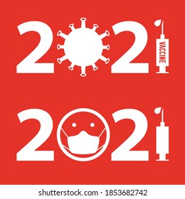 Vaccination in 2021. Hope for a coronavirus vaccine in 2021. Flat style vector illustration.