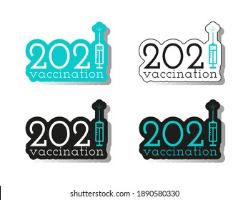 Vaccination in 2021, protection against covid-19. The number 1 is stylized as a syringe with a vaccine. A set of stickers. Vector isolated on a white background.
