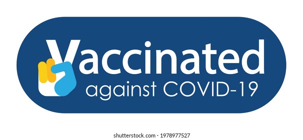 Vaccination Badge Or Sticker With Quote - Vaccinated Against Covid 19. Victory Gesture As Hand Fingers Formed V. Coronavirus Vaccine Stickers. Successful Vaccination Concept. Vector Illustration