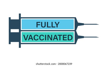 Vaccination Badge, Vaccine Sticker. Badge For Fully Vaccinated Person. Vaccinated By Two Doses. Two Syringes With Covid 19 Vaccines. Vector Illustration