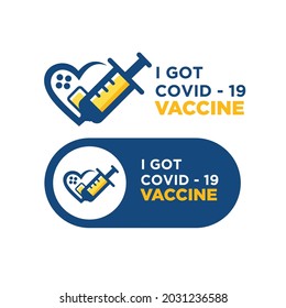 Vaccination badge with the words I got the covid 19 vaccine, for people who are vaccinated. design stickers, pins, signs with quotes from writing I got the covid-19 vaccine