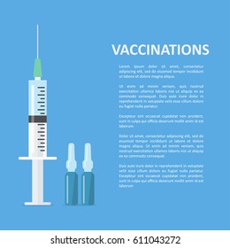 Vaccination concept poster in a flat style. A medical syringe and ampoules with a vaccine. Medical background dedicated to vaccinations for children and adults. 