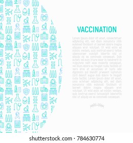 Vaccination concept with thin line icons: vaccine, syringe, ampoule, vial, microscope, virus, DNA, hospital, ambulance. Vector illustration for banner, print media, web page.