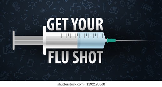 Vaccination. Get your Flu Shot. Medical poster. Health care. Vector medicine illustration