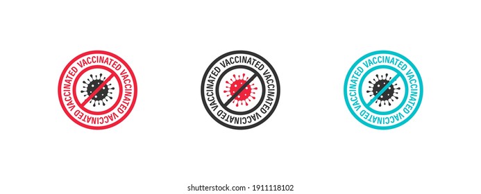 Vaccination icons. Stamp sign. Vaccine confirmation. I got vaccinated. Flat vector logo. Vector illustration