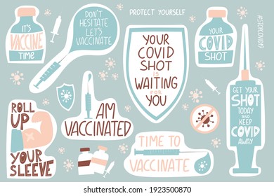 Vaccination lettering stickers set. It’s vaccine time. Your covid shot is waiting for you. I am vaccinated. Don’t hesitate Let’s vaccinate. Get your shot today and keep covid away. Time to vaccinate