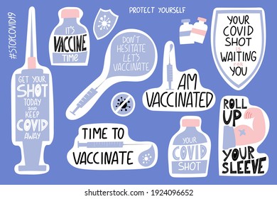 Vaccination lettering stickers set. It’s vaccine time. Your covid shot is waiting for you. I am vaccinated. Don’t hesitate Let’s vaccinate. Get your shot today and keep covid away. Time to vaccinate