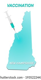 Vaccination of New Hampshire. Coronavirus vaccine concept, syringe of vaccine and needle planting on New Hampshire map.