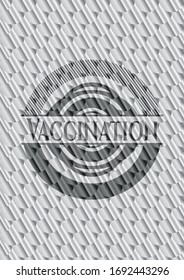 Vaccination silver color badge or emblem. Scales pattern. Vector Illustration. Detailed.