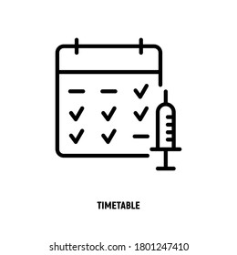 Vaccination Timetable Thin Line Icon. Calendar With Check Marks And Syringe. Planning Medical Treatment. Prevention Of Virus. Medical Appointment. Vector Illustration.