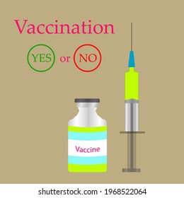 Vaccination yes or no. Vector syringe and vaccine. Vaccination design.