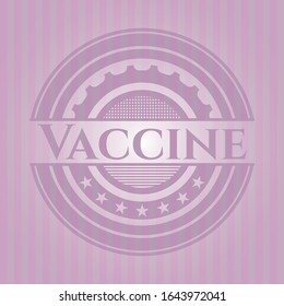 Vaccine badge with pink background. Vector Illustration. Detailed.