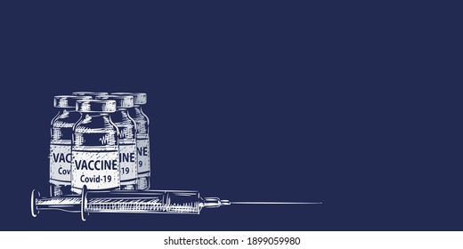 Vaccine Covid-19 banner, Few vials medicine bottles and syringe vector sketch, White drawing on dark blue background. Fight against coronavirus. Vaccination, immunization, treatment