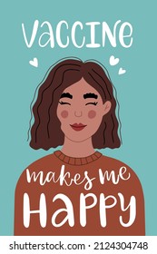 Vaccine distribution for general population. Flat portrait of young smiling woman in brown sweate. Calligraphy slogan print "Vaccine makes me happy". Concept for getting vaccination, herd immunity. 