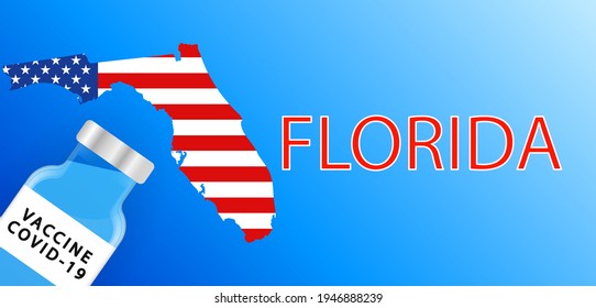 Vaccine in the Florida . Map of the Florida with a bottle of vaccine . Victory over the coronavirus in Florida .