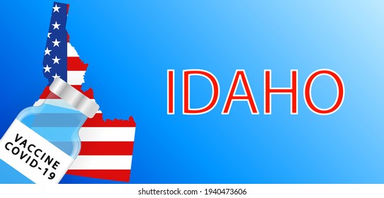 Vaccine in the Idaho . Map of the Idaho with a bottle of vaccine . Victory over the coronavirus in Idaho
