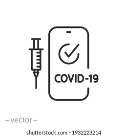 vaccine passport on phone icon, vaccination certificate against covid-19 with check mark, medical card or passport for travel in time pandemic, thin line symbol on white background