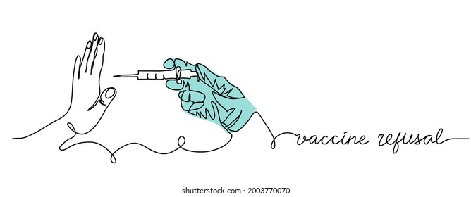 Vaccine Refusal Concept. No Forced Vaccines Simple Vector Illustration. One Line Drawing Art Background, Poster, Banner With Lettering Vaccine Refusal.