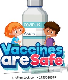 Vaccine are Safe font with children holding a covid-19 vaccine bottle illustration