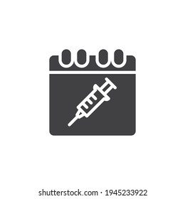 Vaccine schedule vector icon. filled flat sign for mobile concept and web design. Vaccination reminder calendar glyph icon. Symbol, logo illustration. Vector graphics