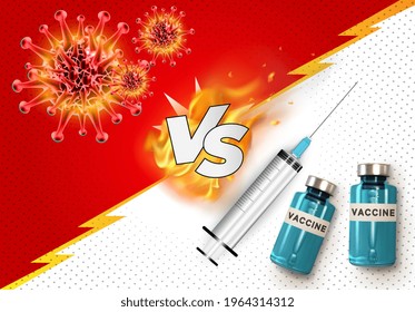 Vaccine syringe vs Coronavirus (covid-19). Versus screen. Versus screen. Vs battle conflict duel between Coronavirus and vaccine. Confrontational struggle, competition. Vector illustration EPS10.