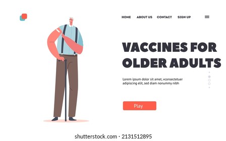 Vaccines for Older Adults Landing Page Template. Senior Health Care, Vaccinated Old Male Character Show with Patch on Shoulder. Elderly Immunization, Vaccination. Cartoon People Vector Illustration