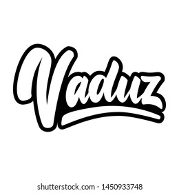 Vaduz (capital of the principality of Liechtenstein).  Lettering phrase on white background. Design element for poster, banner, t shirt, emblem. Vector illustration