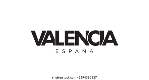 Valencia in the Spain emblem for print and web. Design features geometric style, vector illustration with bold typography in modern font. Graphic slogan lettering isolated on white background.