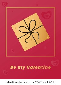 Valentine card with a gift box and the inscription Be my Valentine. Poster on the theme of Valentines Day. Vector illustration on a red background with hearts.