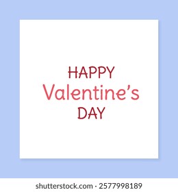 Valentine card with romantic message in flat style. Love postcard perfect for holiday greetings. Pink and red social media design ideal for celebration in February, featuring classic love motifs.