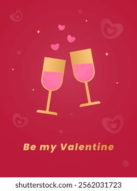 Valentine card with romantic symbols of Valentines Day. Poster on a red background with hearts and the inscription Be my Valentine and two glasses of wine. Vector illustration.