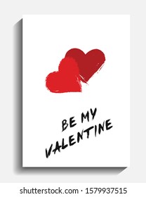 Valentine card. Vector painted hearts on white background. Red symbol of love. Grunge brush strokes texture. Be my Valentine words. Romantic greeting