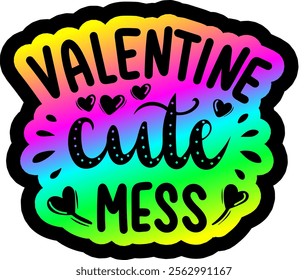 valentine cute mess valentines day colorful bright rainbow graphic design