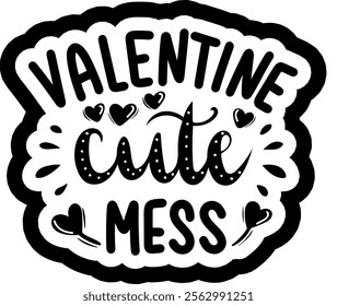 valentine cute mess valentines day black vector graphic design and cut file