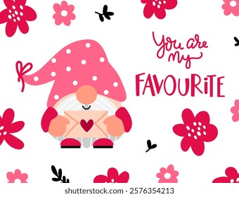 Valentine day card with cute gnome holding a letter and text - You are my favourite on a white background. Holiday floral vector illustration in a cartoon style.