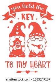 Valentine day card with quote and a couple of gnomes in love Vector lettering. Cute holiday design with phrase you hold the key to my heart. Silhouette illustration isolated on white background. Roman