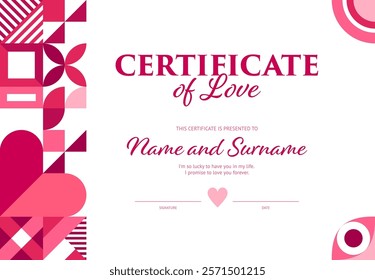 Valentine day certificate of true love with pink geometric shapes, vector background. Valentine day certificate of appreciation template for love with modern geometric mosaic hearts and flower pattern