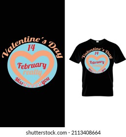 valentine day custom t-shirt design.valentine's day 14 february really miss you.