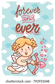 Valentine Day greeting card with Cupid character and lettering text on romantic background with hearts. Forever and ever. Cute hand drawn love illustration in cartoon style