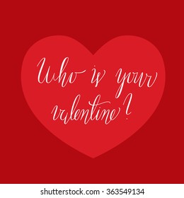 Valentine Day hand lettering. Vector sign illustration with heart