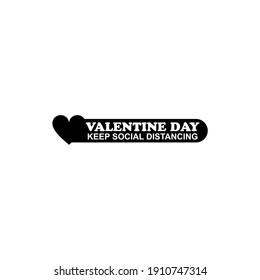 Valentine Day Keep Social Distancing Text and Icon. Vector Illustration