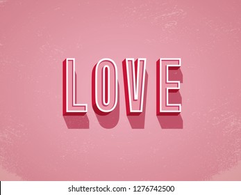 Valentine day poster or card template. Love vintage retro grunge, old worn typography vector title on pink background. 3d illustration of text extruded with bezels. Eps10 vector illustration.