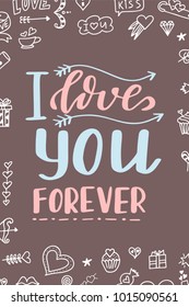 Valentine Day poster. Hand drawn poster or card. Love messages. handwritten calligraphy tex. Vector illustration.