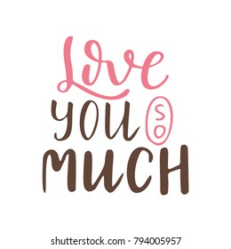 Valentine Day poster. Hand drawn poster or card. Love messages. handwritten calligraphy tex. Vector illustration