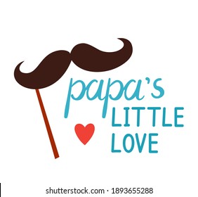 Valentine day sticker papa little love and mustache for son. Love vector illustration for mobile messages, social media, online communication, shirt