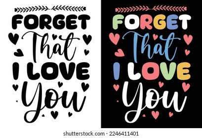 
Valentine Day T- Shirt Design.