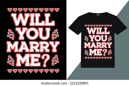 Valentine day t-shirt design. Best T-shirt design.
