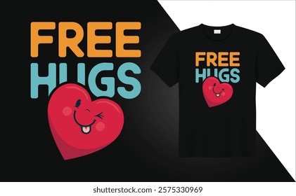 Valentine Day T-shirt design Free Hugs