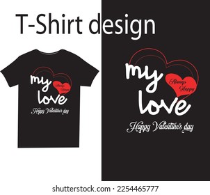 Valentine Day T-Shirt vector shirt design for easy edit and print