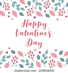 Valentine greeting card with floral border of branches, berries, leaves and hearts on white background. Perfect for holiday invitations. Vector illustration.